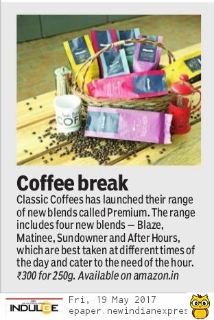 CLASSIC COFFEES - INDULGE - 19TH MAY'17 - PG8